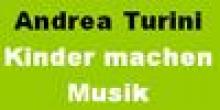Andrea Turini - Kinder machen Musik
