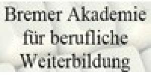 Bremer Akademie für berufliche Weiterbildung GmbH