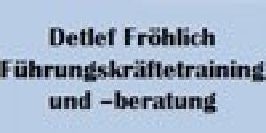 Detlef Fröhlich Führungskräftetraining und -beratung