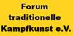 Forum traditionelle Kampfkunst e.V.