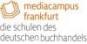 Mediacampus Frankfurt | Schulen des Deutschen Buchhandels