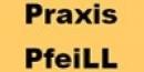 Praxis PfeiLL