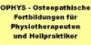 OPHYS Osteopathische Fortbildungen für Physiotherapeuten und Heilpraktiker