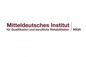 Mitteldeutsches Institut für Qualifikation und berufliche Rehabilitation - MIQR GmbH